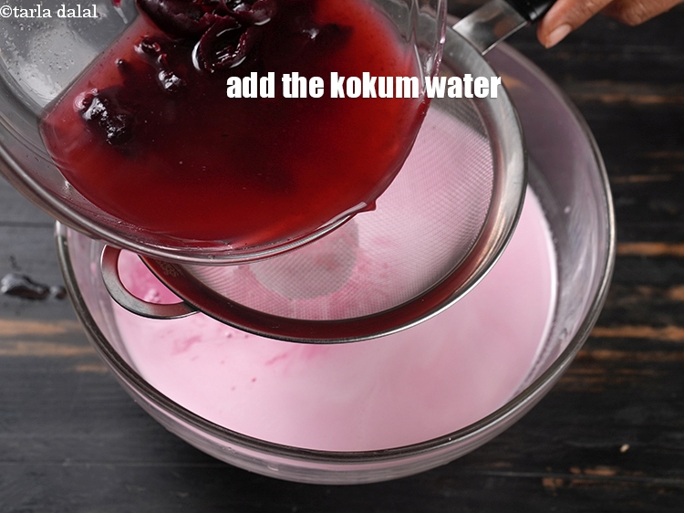 Step 21 – Add the prepared kokum water.
