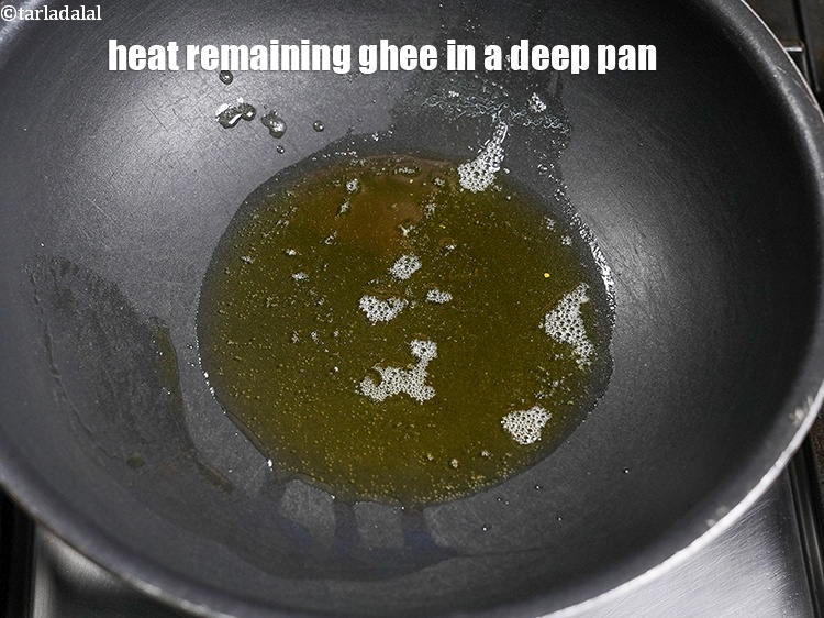 Step 21 – Heat remaining 3 tbsp ghee in a deep pan.