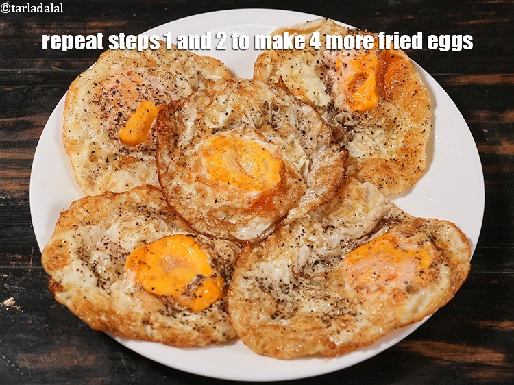 Step 21 – Repeat steps 1 and 2 to make 4 more fried eggs. Keep aside.<br /> &nbsp;