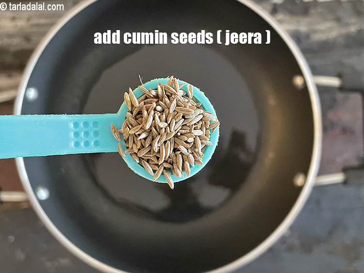 Step 21 – Add&nbsp;<meta charset="UTF-8" />1/2 tsp&nbsp;<a href="glossary-cumin-seeds-jeera-zeera-381i">cumin seeds (jeera)</a>.
