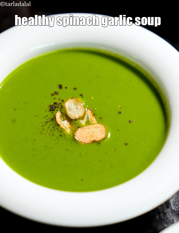 Step 26 – Serve <strong>spinach soup with garlic | healthy spinach garlic soup | palak lehsun soup | …