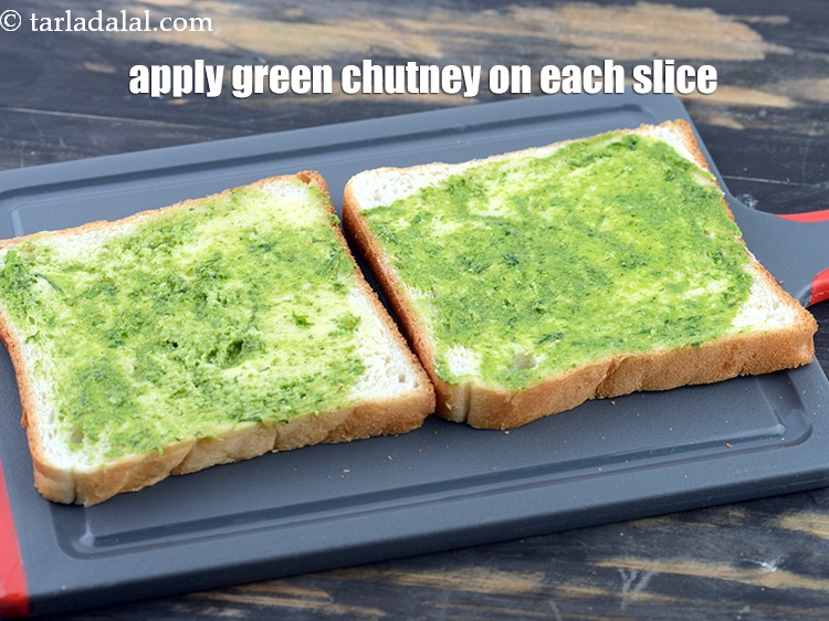 Step 20 – Add 1 tsp green chutney on each slice of the bread.