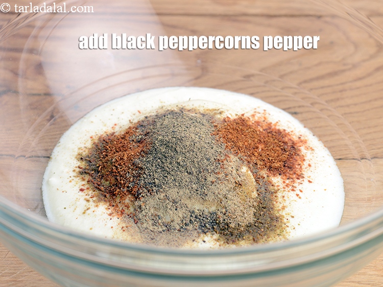 Step 24 – Add &frac14; tsp <a href="https://www.tarladalal.com/glossary-black-peppercorns-kali-mirch-kalimirch-566i">black peppercorns (kalimirch)</a>&nbsp; pepper.