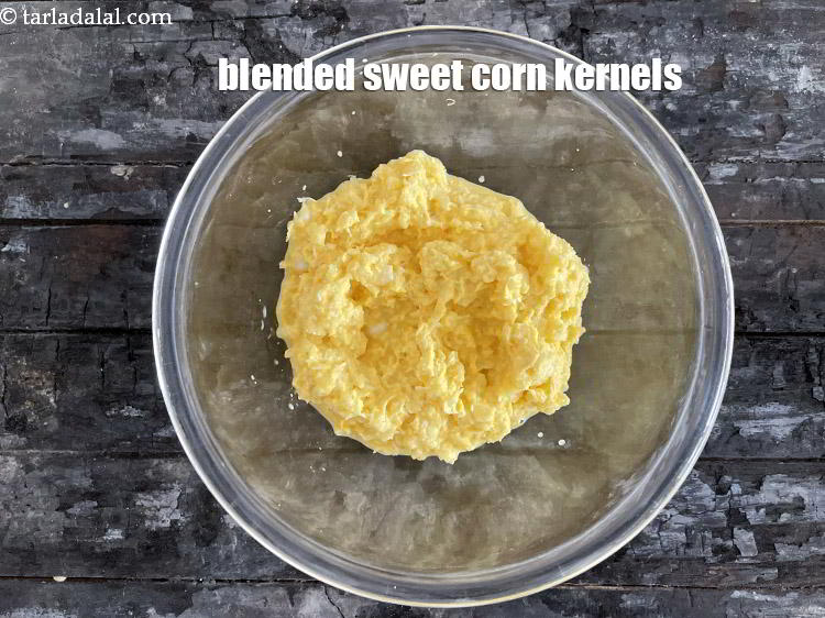 Step 8 – Blended sweet corn kernels.