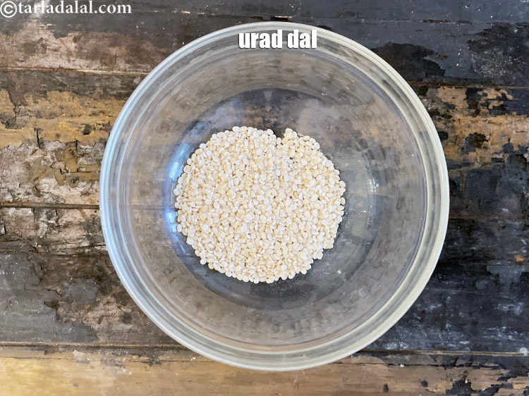 Step 3 – Put urad dal in a bowl.