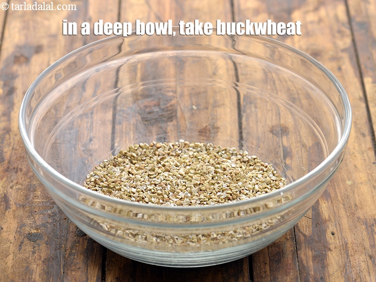 Step 2 – To make the batter for <strong>high fibre chilas</strong>, in a deep bowl, take buckwheat. Buckwheat …