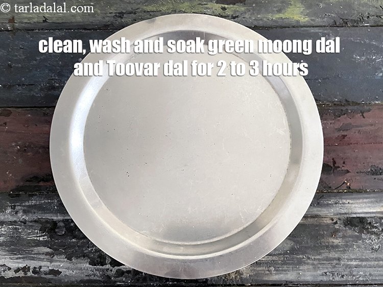 Step 3 – Clean, wash and soak both the dals in water for 2 to 3 hours.