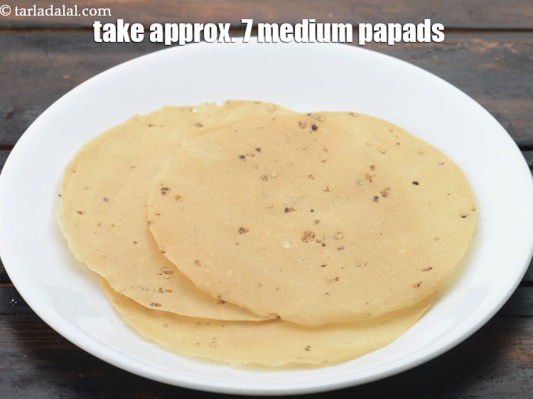 Step 3 – Take approx. 7 medium sized papads.&nbsp;