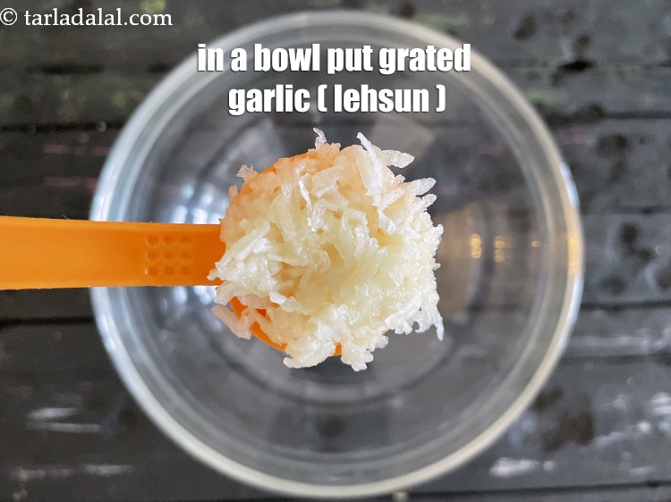 Step 5 – In a bowl put&nbsp;<meta charset="UTF-8" />1 tsp&nbsp;<a href="glossary-grated-garlic-859i">grated garlic (lehsun)</a>.