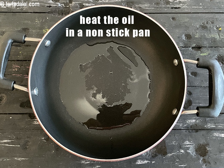 Step 22 – Heat 1 tsp oil in a pan.