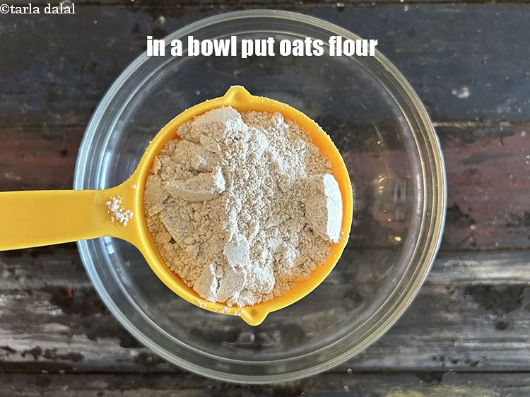 Step 3 – In a deep bowl put&nbsp;<meta charset="UTF-8" />1 cup&nbsp;<a href="glossary-oats-flour-oats-atta-2201i">oats flour</a>.