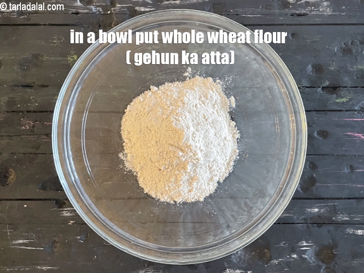 Step 3 – In a deep bowl put&nbsp;<meta charset="UTF-8" />1/2 cup&nbsp;<a href="glossary-whole-wheat-flour-gehun-ka-atta-gehun-ka-aata-429i">whole wheat flour (gehun ka atta)</a>.