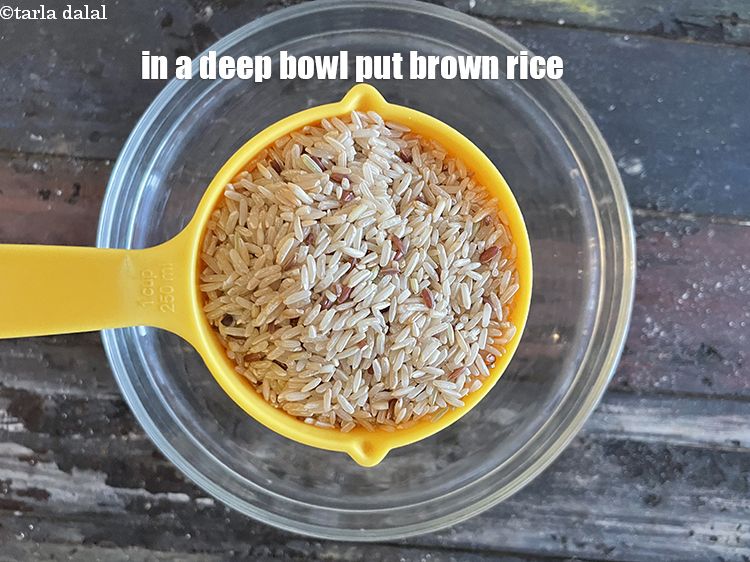 Step 3 – Put <meta charset="UTF-8" />1 cup&nbsp;<a href="glossary-brown-rice-1618i">brown rice</a>&nbsp;in a deep bowl.
