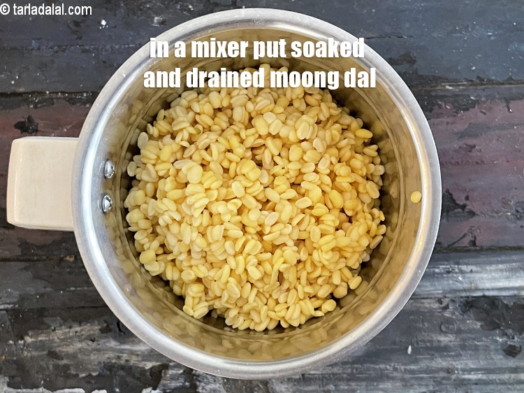 Step 10 – Put the soaked and drained moong dal in a mixer. <u><em>Note that on soaking 1 …