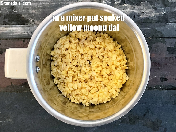 Step 11 – In a mixer put&nbsp;<meta charset="UTF-8" />1&nbsp;cup&nbsp;<a href="glossary-soaked-yellow-moong-dal-1141i">yellow moong dal , soaked for 2 to 3 …