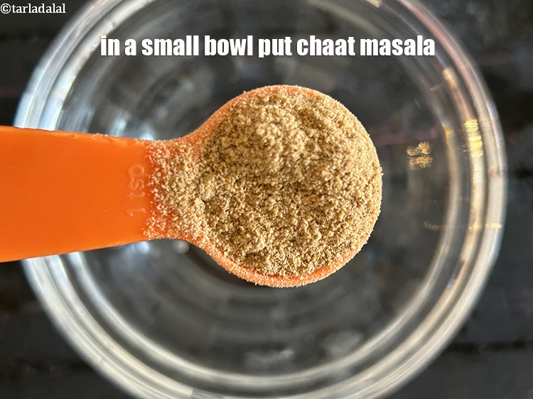 Step 3 – in a small bowl put&nbsp;<meta charset="UTF-8" />1 tsp&nbsp;<a href="glossary-chaat-masala-300i">chaat masala</a>.