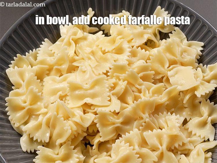 Step 3 – To make <strong>pasta chips</strong>, in a deep bowl, add 4 cups&nbsp;<a href="https://www.tarladalal.com/glossary-cooked-farfalle-1895i">cooked farfalle</a>&nbsp;<a href="https://www.tarladalal.com/glossary-pasta-570i">pasta</a>.