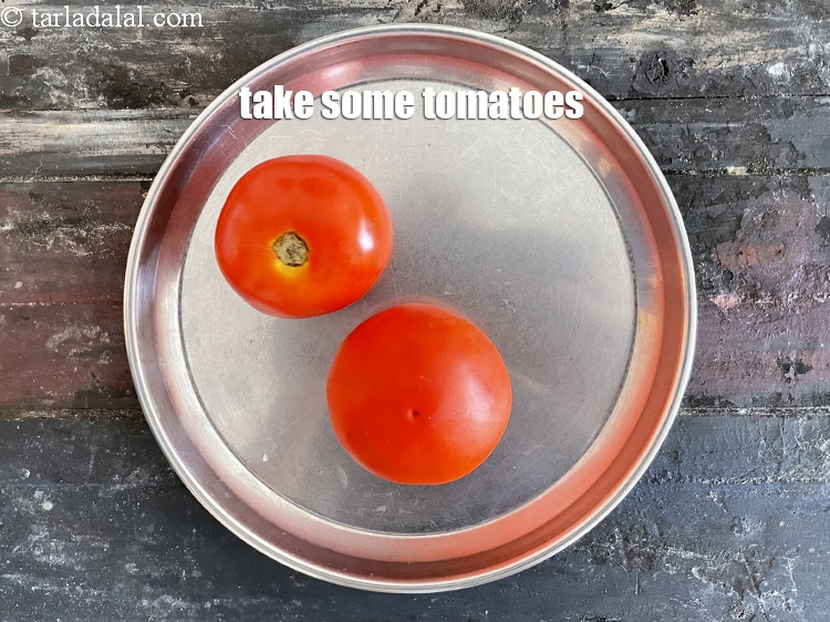Step 5 – Take some tomaotes.