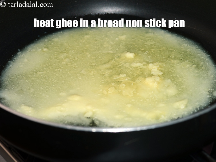 Step 4 – <meta charset="UTF-8" /> Heat 6&nbsp;tablespoons ghee in a broad non-stick pan.