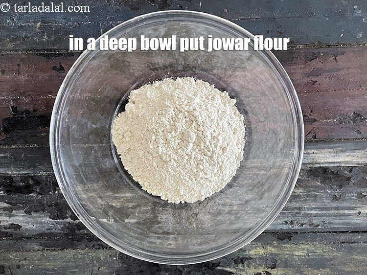 Step 4 – In a deep bowl put&nbsp;<meta charset="UTF-8" />1/2 cup&nbsp;<a href="glossary-jowar-flour-jowar-ka-atta-white-millet-flour-sorghum-flour-483i">jowar (white millet) flour</a>.