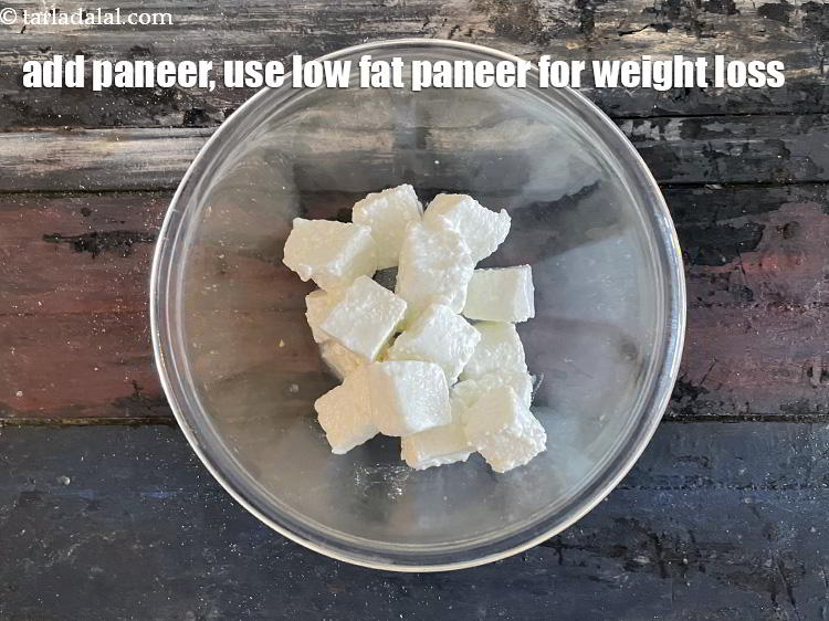 Step 3 – In a deep glass bowl put 1 1/2&nbsp;cups&nbsp;<a href="glossary-low-fat-paneer-cubes-low-fat-paneer-ke-tukde-1116i">low fat paneer (cottage cheese) cubes</a>. Use …