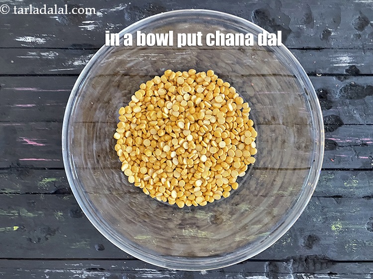 Step 4 – In a bowl put&nbsp;<meta charset="UTF-8" />1/2 cup&nbsp;<a href="glossary-chana-dal-split-bengal-gram-285i">chana dal (split bengal gram)</a>.