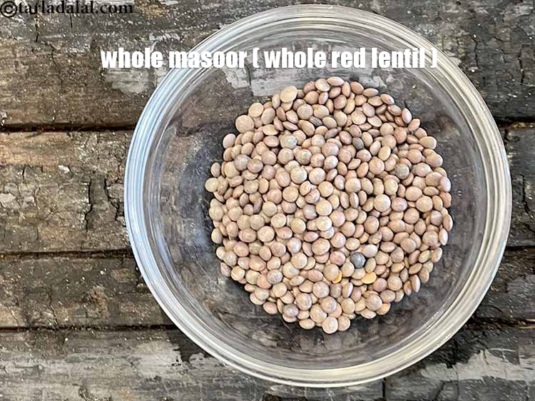 Step 4 – This is what whole masoor&nbsp;looks like.