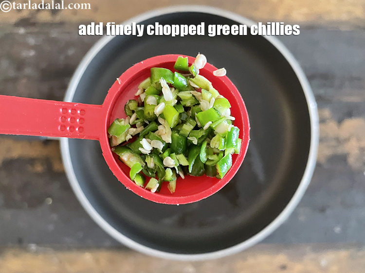 Step 11 – Add&nbsp;<meta charset="UTF-8" />1 1/2 tsp&nbsp;finely&nbsp;<a href="glossary-chopped-green-chilli-820i">chopped green chillies</a>.