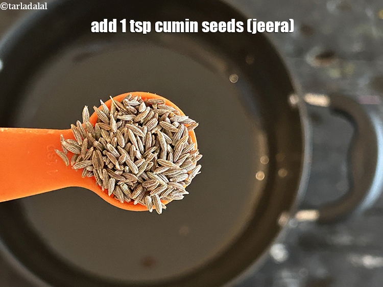 Step 4 – Add&nbsp;<meta charset="UTF-8" />1 tsp&nbsp;<a href="glossary-cumin-seeds-jeera-zeera-381i">cumin seeds (jeera)</a>.