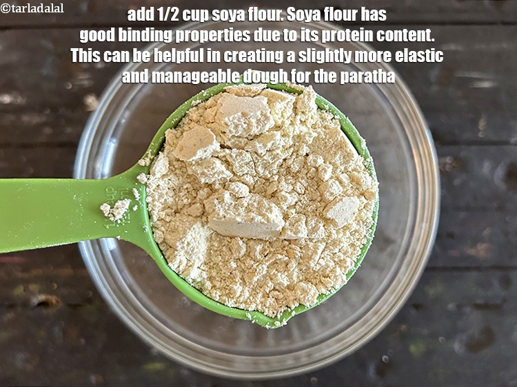 Step 36 – Add&nbsp;1/2 cup&nbsp;&nbsp;<a href="glossary-soy-flour-soya-flour-soya-atta-617i">soya flour</a>.&nbsp;Soya flour has good binding properties due to its protein content. This …