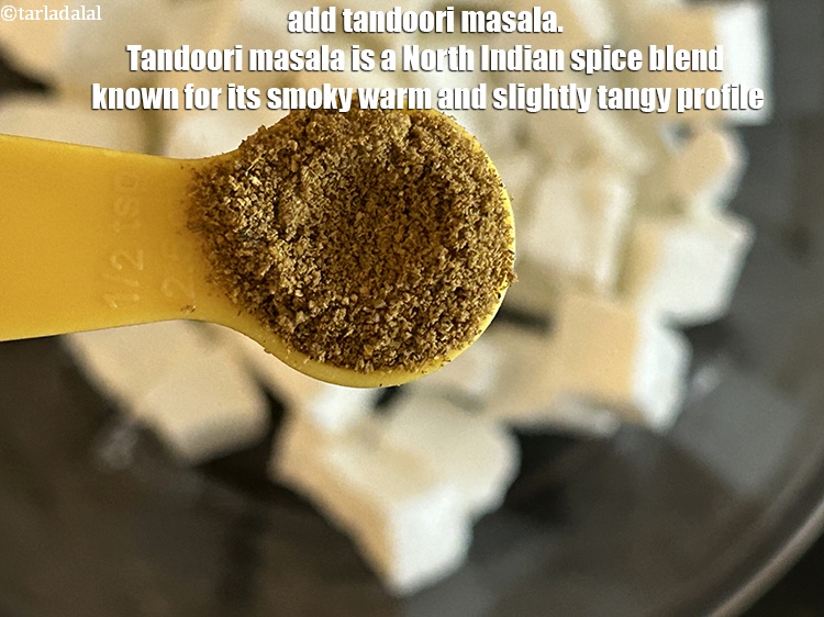 Step 4 – Add&nbsp;<meta charset="UTF-8" />1/2 tsp&nbsp;<a href="glossary-tandoori-masala-299i">tandoori masala</a>.&nbsp;Tandoori masala is a North Indian spice blend known for …