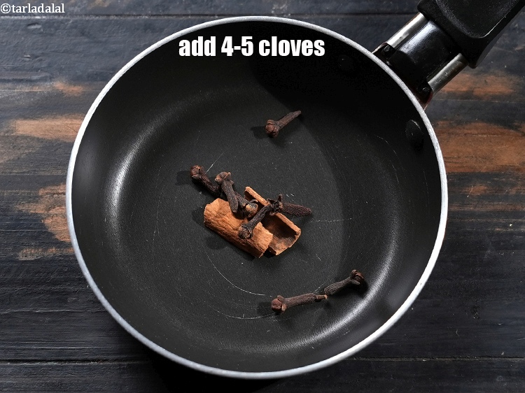Step 4 – Add 4-5 cloves.