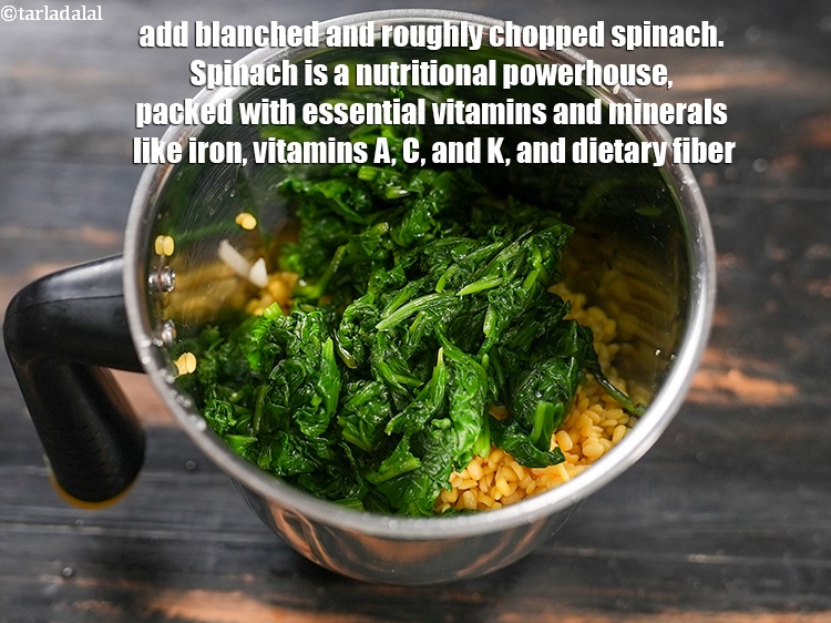 Step 4 – Add 3/4 cup <a href="https://www.tarladalal.com/glossary-blanched-and-chopped-spinach-1915i">blanched and roughly chopped spinach</a>. <strong>Spinach</strong> is a nutritional powerhouse, packed …