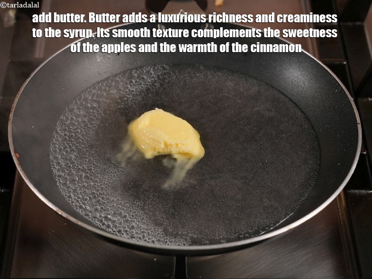 Step 4 – Add 1 tbsp&nbsp;<a href="https://www.tarladalal.com/glossary-butter-makhan-233i">butter</a>. Butter adds a luxurious richness and creaminess to the syrup. Its …
