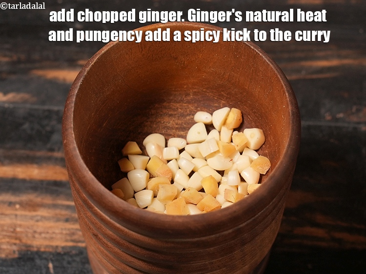 Step 4 – Add 1 tsp&nbsp;<a href="https://www.tarladalal.com/glossary-chopped-ginger-786i">chopped ginger (adrak)</a>. Ginger's natural heat and pungency add a spicy kick …