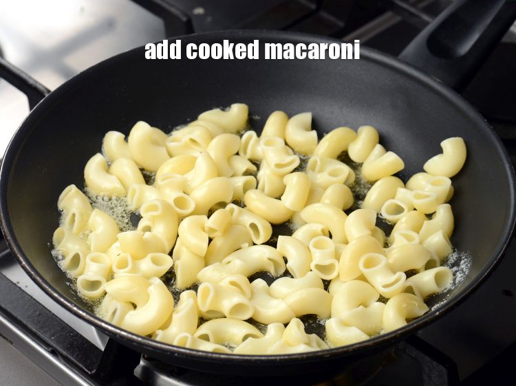 Step 6 – Add 1&frac14; cup <a href="https://www.tarladalal.com/glossary-cooked-macaroni-1894i">cooked macaroni</a>.
