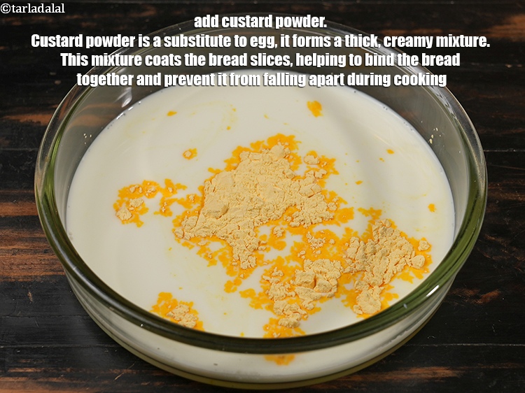 Step 4 – Add 3 tbsp <a href="https://www.tarladalal.com/glossary-custard-powder-512i">custard powder</a>. Custard powder is a substitute to egg, it forms …