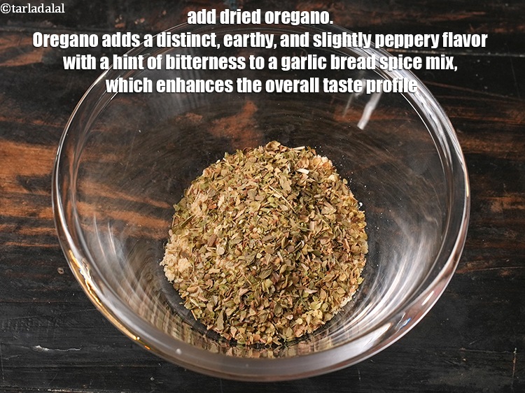 Step 4 – Add &frac12; tbsp <a href="https://www.tarladalal.com/glossary-dried-oregano-268i">dried oregano</a>. Oregano adds a distinct, earthy, and slightly peppery flavor …