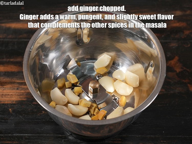 Step 4 – Add 1 inch <a href="https://www.tarladalal.com/glossary-ginger-adrak-453i">ginger (adrak)</a>&nbsp;chopped. Ginger adds a warm, pungent, and slightly sweet flavor …