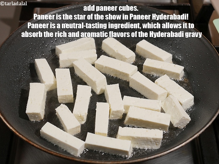 Step 4 – Add 2 cups <a href="https://www.tarladalal.com/glossary-paneer-cubes-cottage-cheese-cubes-1002i">paneer (cottage cheese) cubes</a>. Paneer is the star of the show …