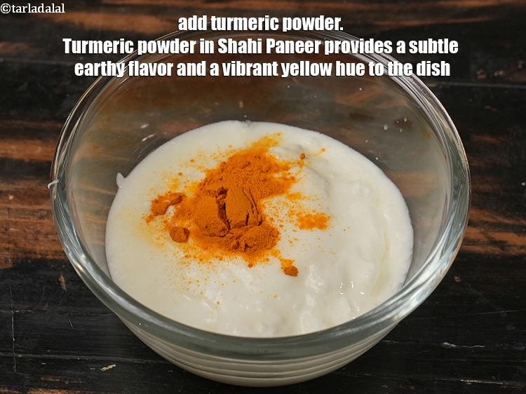 Step 4 – Add &frac12; tsp <a href="https://www.tarladalal.com/glossary-turmeric-powder-haldi-645i">turmeric powder (haldi)</a>. Turmeric powder in Shahi Paneer provides a subtle …