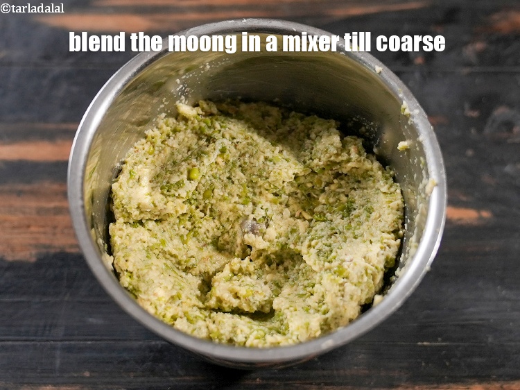 Step 4 – Blend the moong in a mixer till coarse.