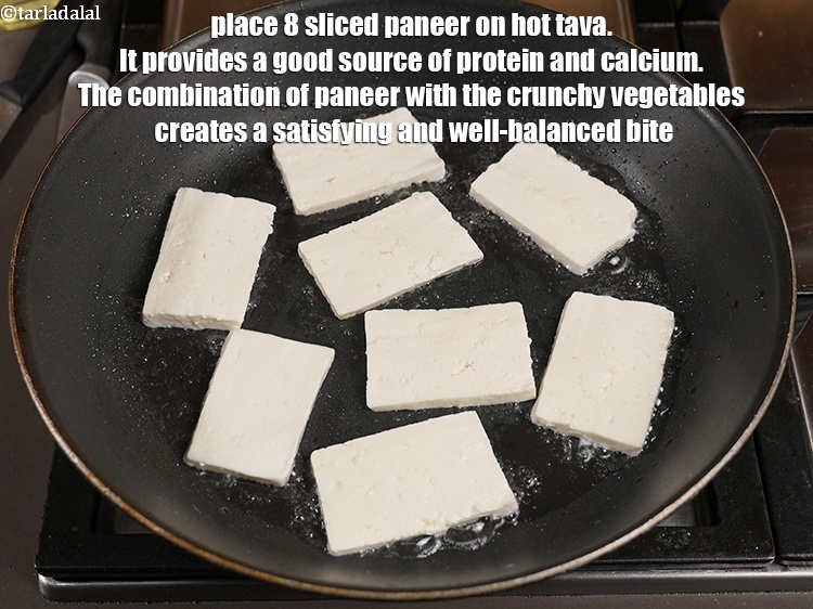 Step 4 – Place 8 <a href="https://www.tarladalal.com/glossary-sliced-paneer-996i">sliced paneer (cottage cheese)</a> on hot tava. It provides a good source …