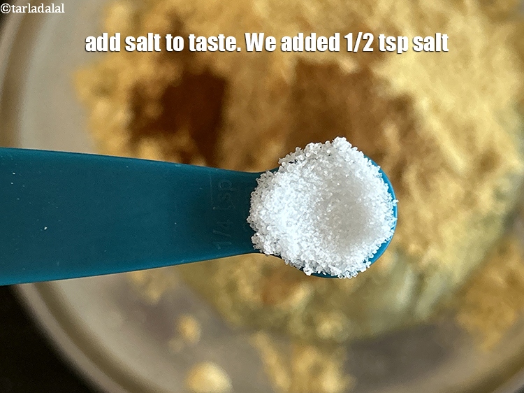 Step 28 – Add salt to taste. We added 1/2 tsp salt.