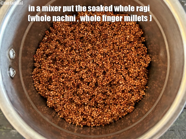 Step 22 – To make batter for&nbsp;&nbsp;ragi vegetable pancakes, in a mixer put the washed and soaked ragi …