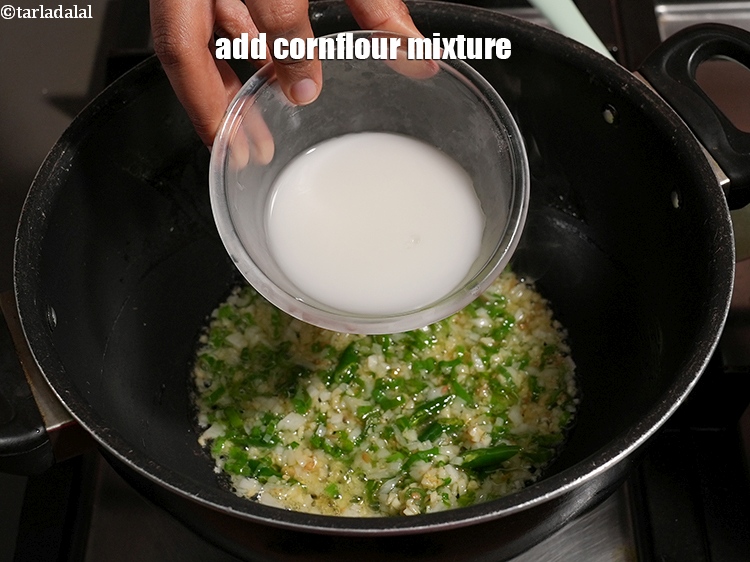 Step 22 – Add&nbsp;1 tbsp&nbsp;<a href="https://www.tarladalal.com/glossary-cornflour-cornstarch-maize-starch-corn-flour-112i">cornflour</a>&nbsp;dissolved in 1/4 cup&nbsp;<a href="https://www.tarladalal.com/glossary-water-pani-647i">water</a>.