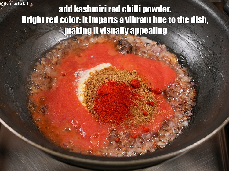 स्टेप 22 – १ टी-स्पून&nbsp;<a href=""https://www.tarladalal.com/glossary-kashmiri-red-chilli-powder-kashmiri-mirch-powder-hindi-2684i"">कश्मीरी लाल मिर्च पाउडर</a>&nbsp;डालें&nbsp;। चमकीला लाल रंग: यह …