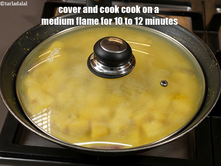Step 22 – cover and cook&nbsp;on a medium flame for 10 to 12 minutes.