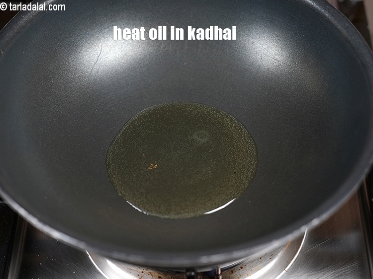 Step 22 – Heat 2 tsp oil in a kadhai.
