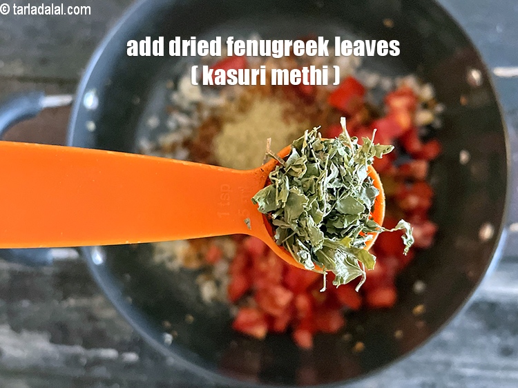 Step 32 – Add&nbsp;<meta charset="UTF-8" />1 tsp&nbsp;<a href="glossary-dried-fenugreek-leaves-kasuri-methi-374i">dried fenugreek leaves (kasuri methi)</a>.